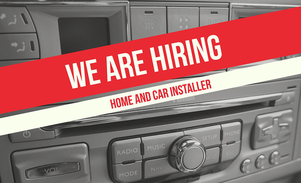 Hiring Home and Car Installer